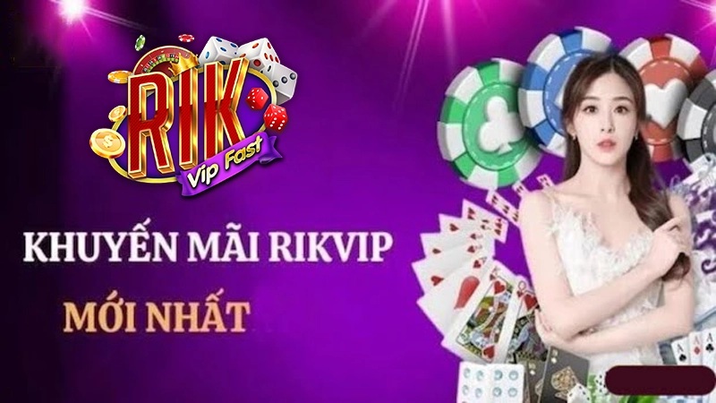 Những điều kiện được tham gia khuyến mãi Rikvip