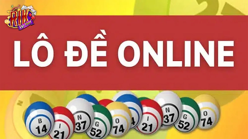 Giới thiệu tổng quan về chuyên mục lô đề online tại Rikvip
